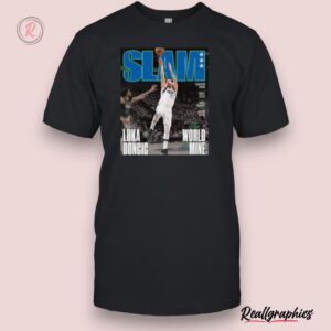 dallas mavericks slam luka doncic the world is mine shirt