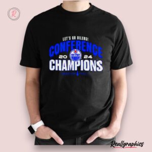 edmonton oilers let's go oilers 2024 western conference champions shirt trend t shirt store online