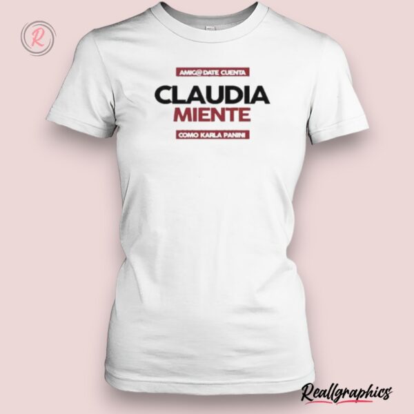 playera claudia sheinbaum miente como karla panini shirt