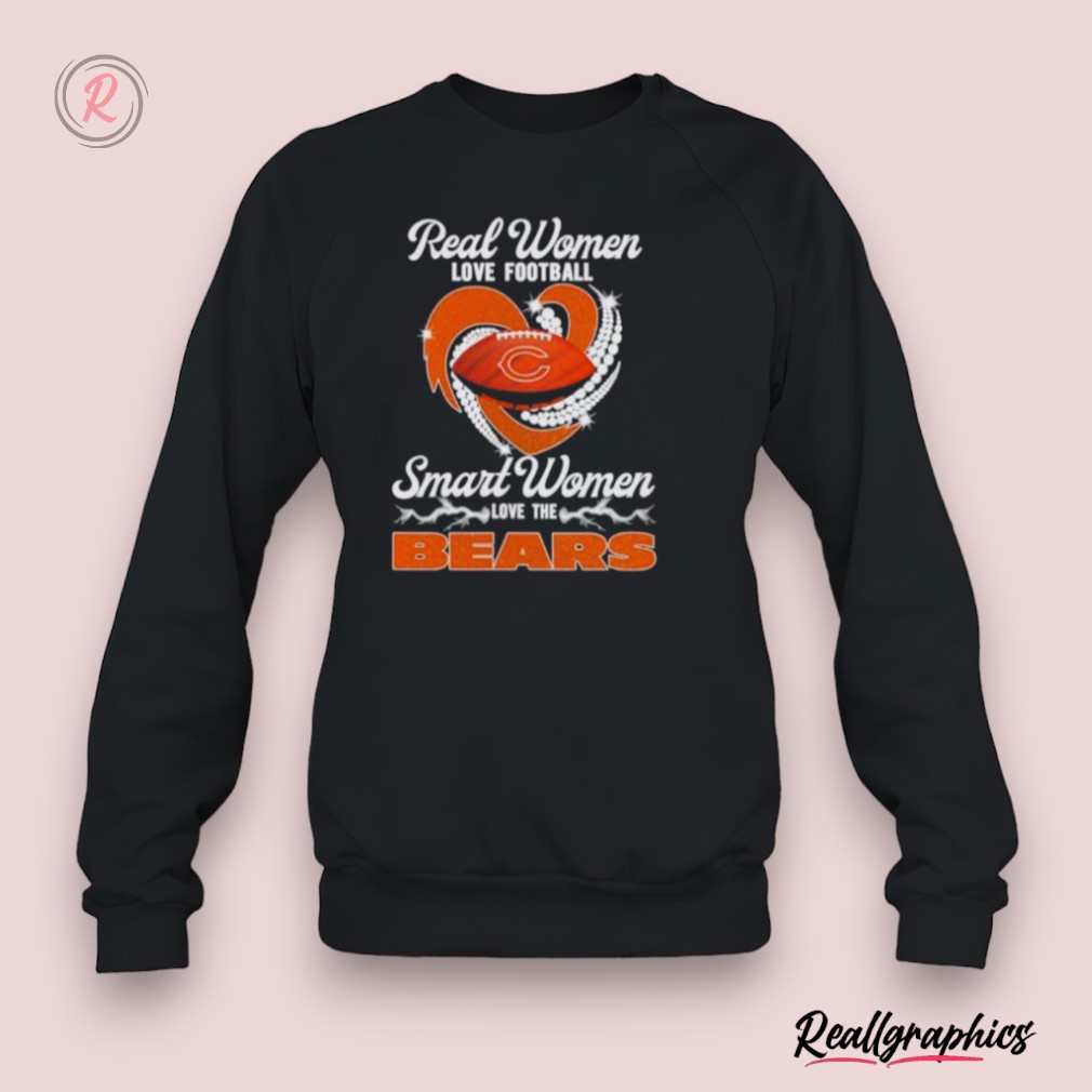 real women love football smart women love the chicago bears diamonds 2024 shirt