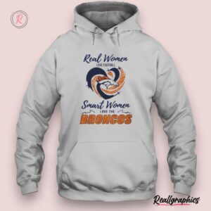 real women love football smart women love the denver broncos 2024 – perfect gift for fans shirt