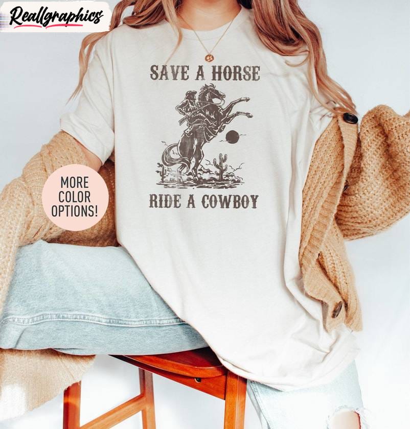 western cowgirls unisex hoodie, trendy save a horse ride a cowgirl shirt tee tops