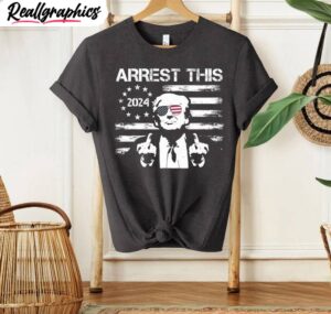 arrest this inspirational shirt, trump 2024 short sleeve crewneck