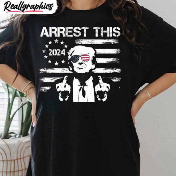 arrest this inspirational shirt, trump 2024 short sleeve crewneck