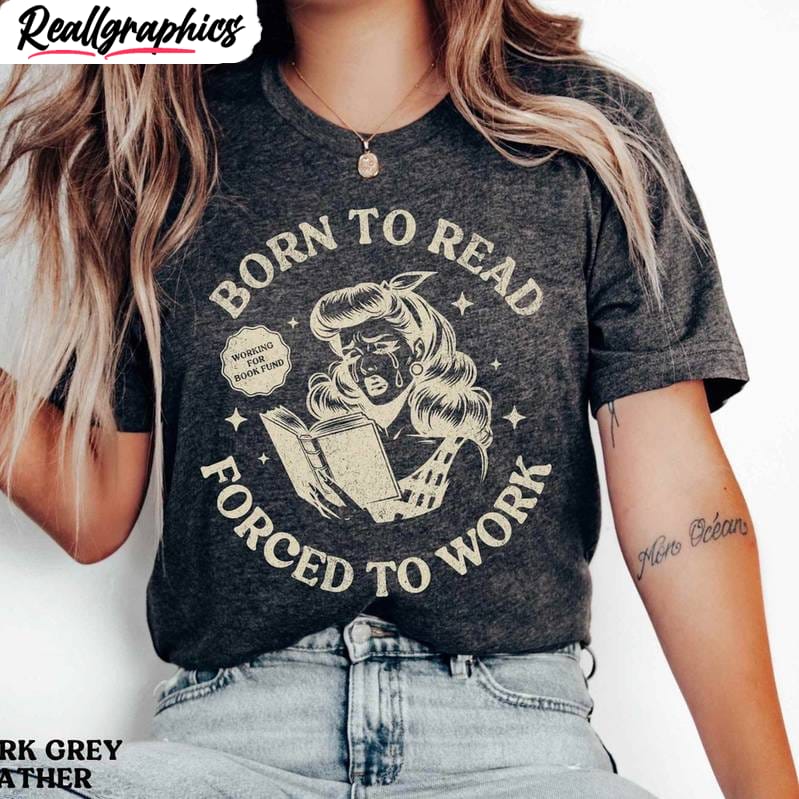 born to read bookish shirt, romantasy short sleeve crewneck