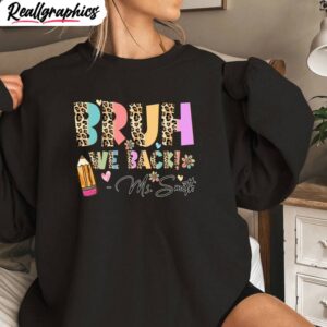 bruh we back teachers funny shirt, leopard bruh we back crewneck long sleeve