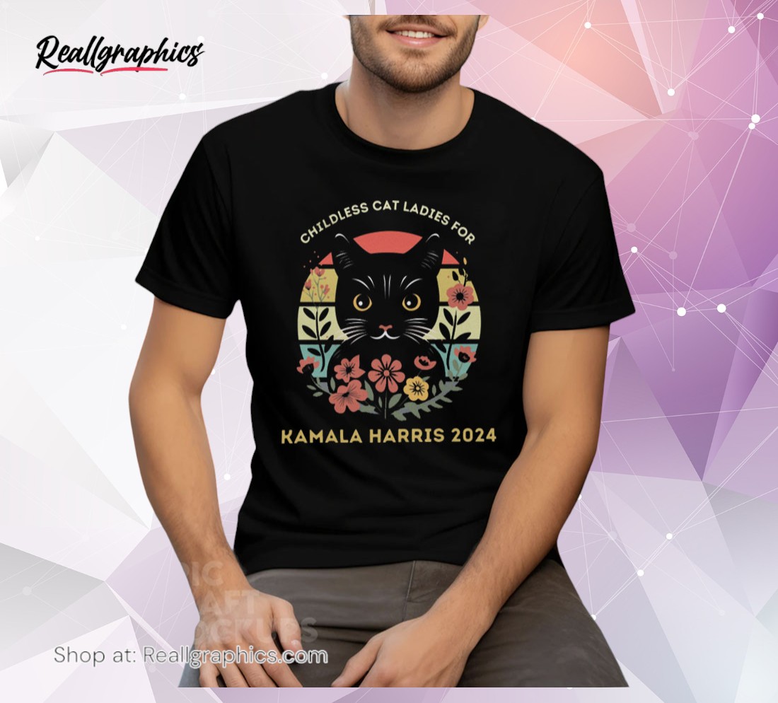 childless cat ladies for kamala harris 2024  kamala unisex shirt