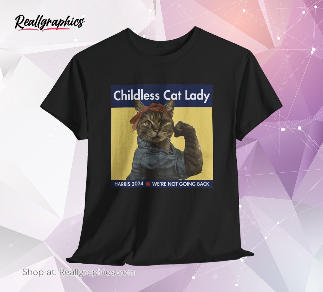 childless cat lady harris 2024 we're not going back men shirts