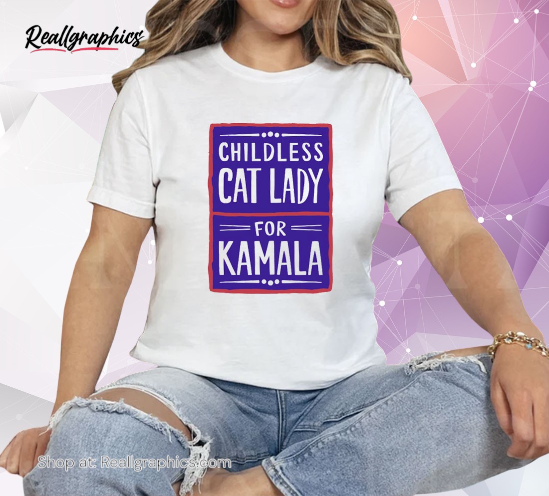 childless cat lady is voting kamala unisex shirt