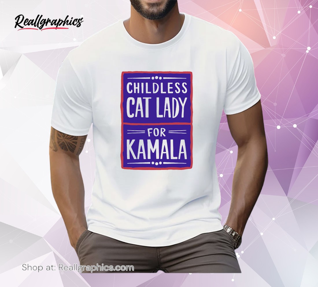 childless cat lady is voting kamala unisex shirt