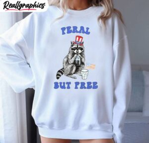 cute independence day crewneck, feral but free unisex shirt, hoodie