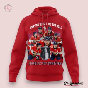 florida panthers hunting done, time for rule stanley cup champions hoodie red, panthers team gifts