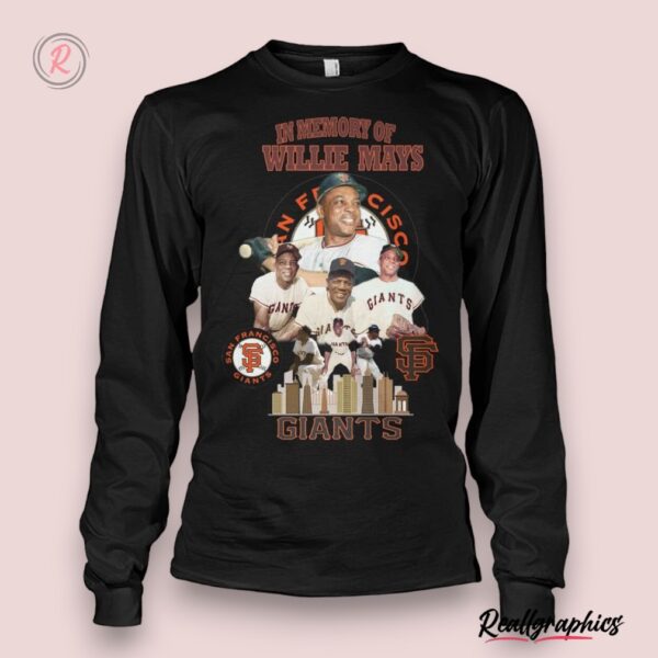 in memory of willie mays san francisco giants unisex shirt, giants gear