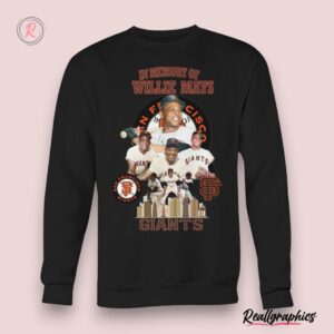 in memory of willie mays san francisco giants unisex shirt, giants gear