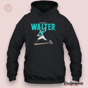 seattle mariners logan gilbert his name is walter shirt