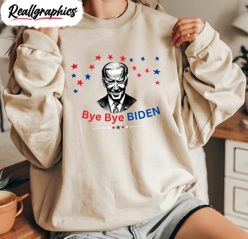 bye biden shirt, biden is out sweatshirt t-shirt