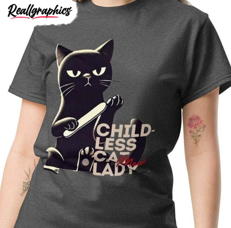 childless cat lady shirt, musthave hoodie t-shirt