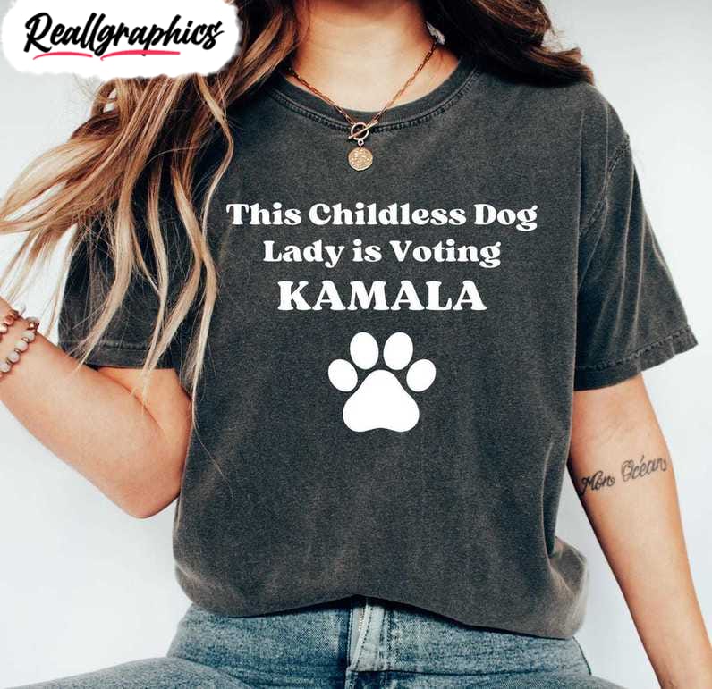 childless dog lady kamala harris shirt, voting for kamala crewneck hoodie